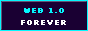 Web 1.0 forever